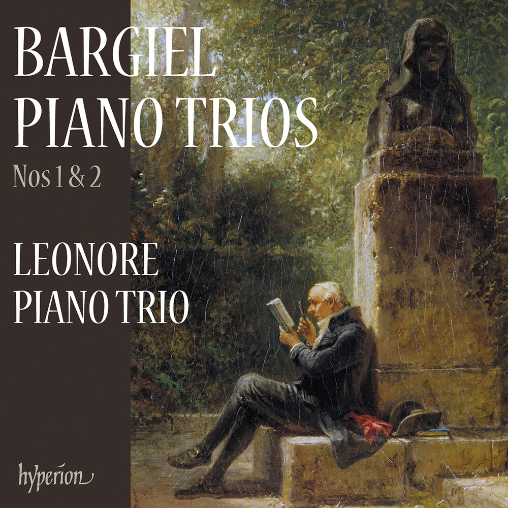 Leonore Piano Trio - Bargiel: Piano Trios Nos. 1 & 2