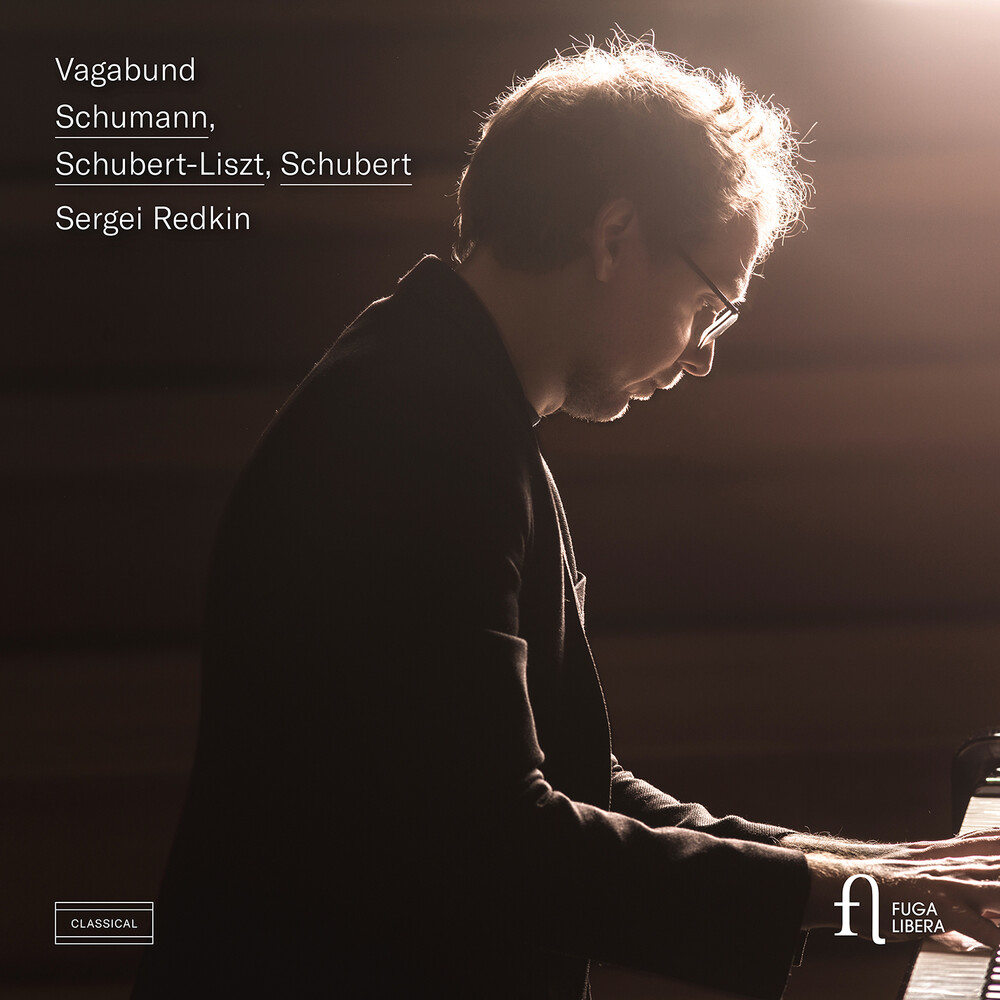 Liszt / Schubert / Schumann / Sergei Redkin - Vagabund
