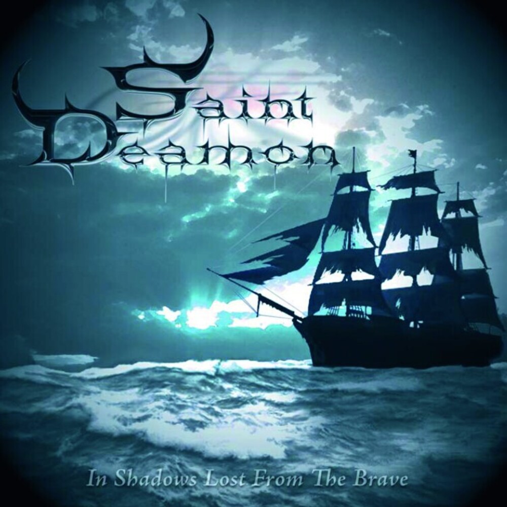 Saint Deamon - In Shadows Lost From The Brave [Digipak]