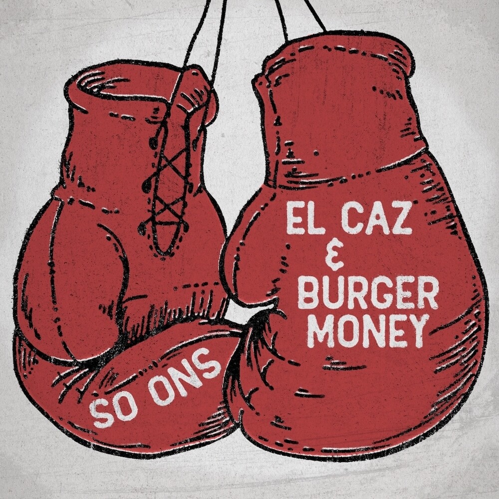 So Ons - El Caz B/W Burger Money