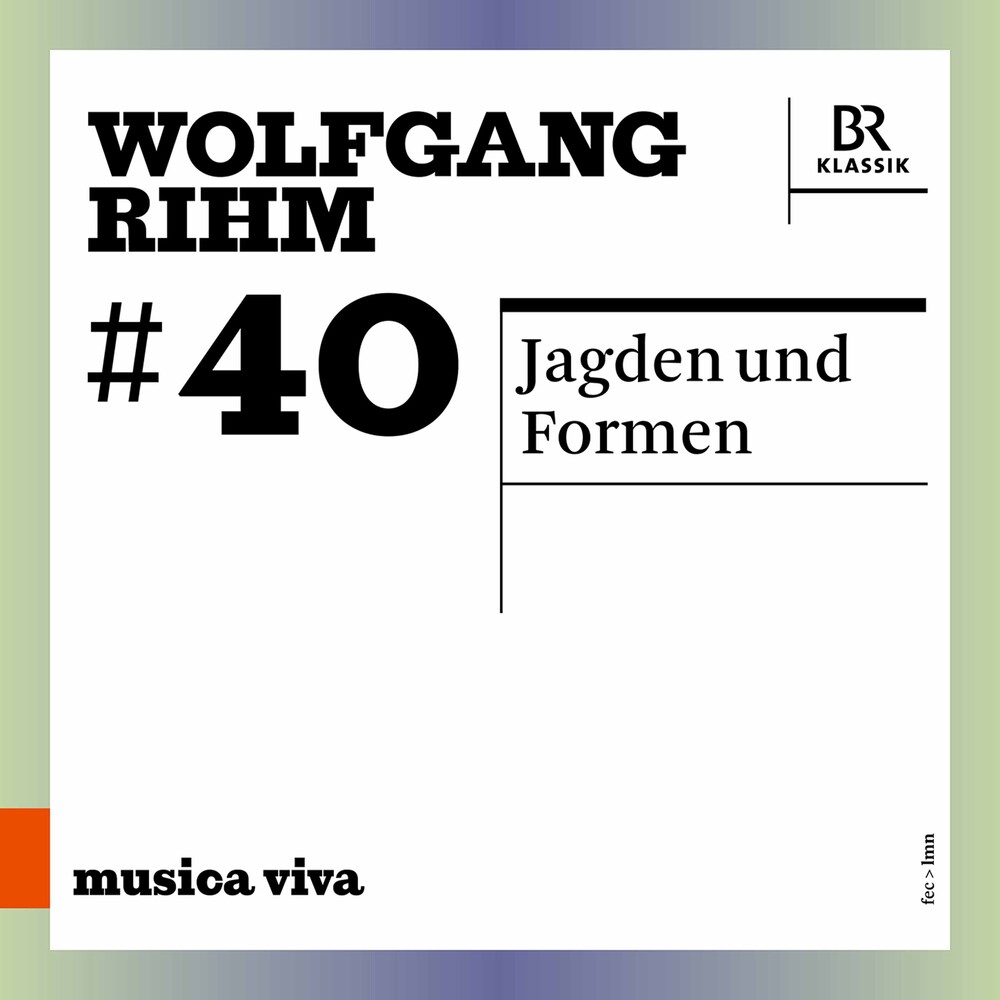 Bavarian Radio Symphony Orchestra - Jagden Und Formen