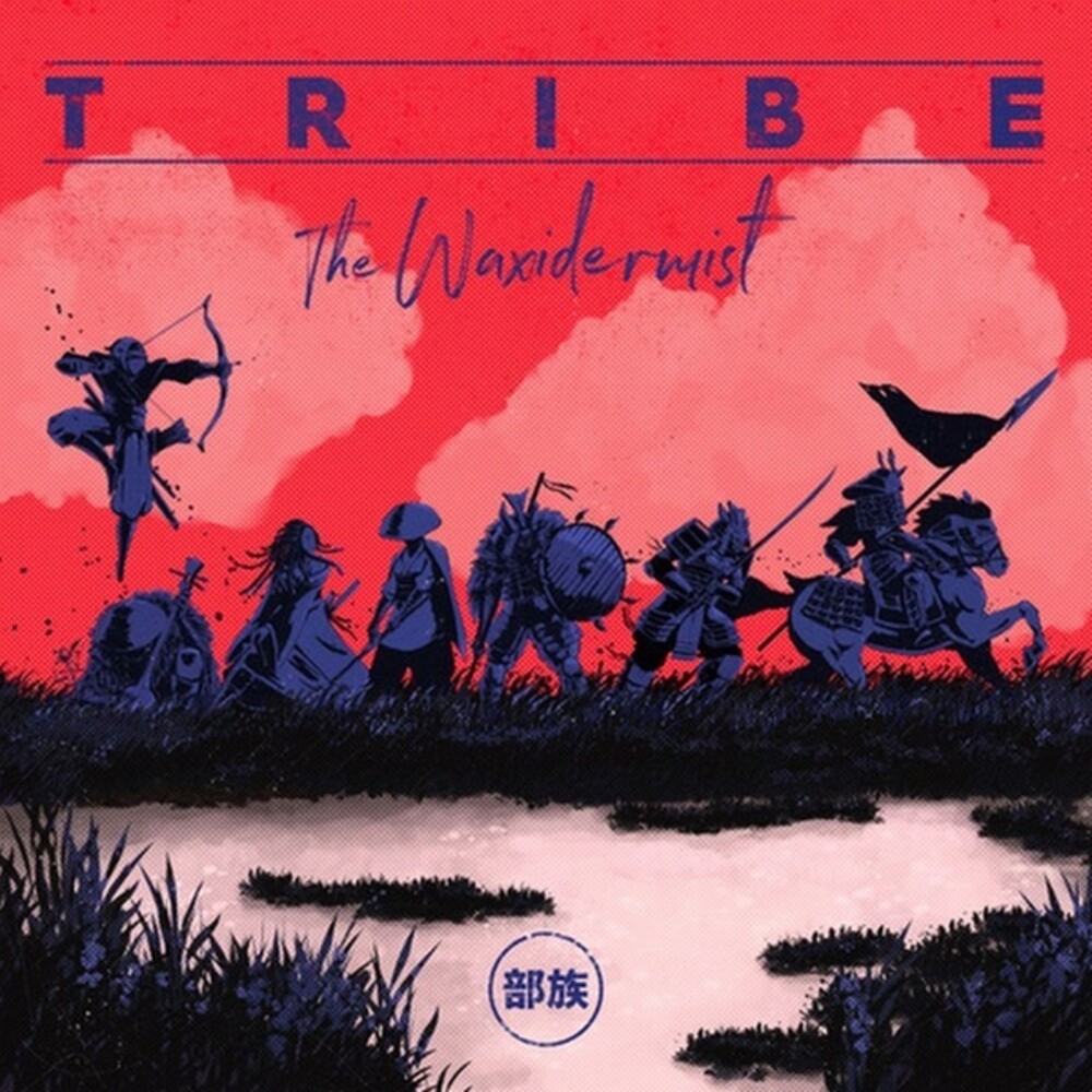 Waxidermist - Tribe