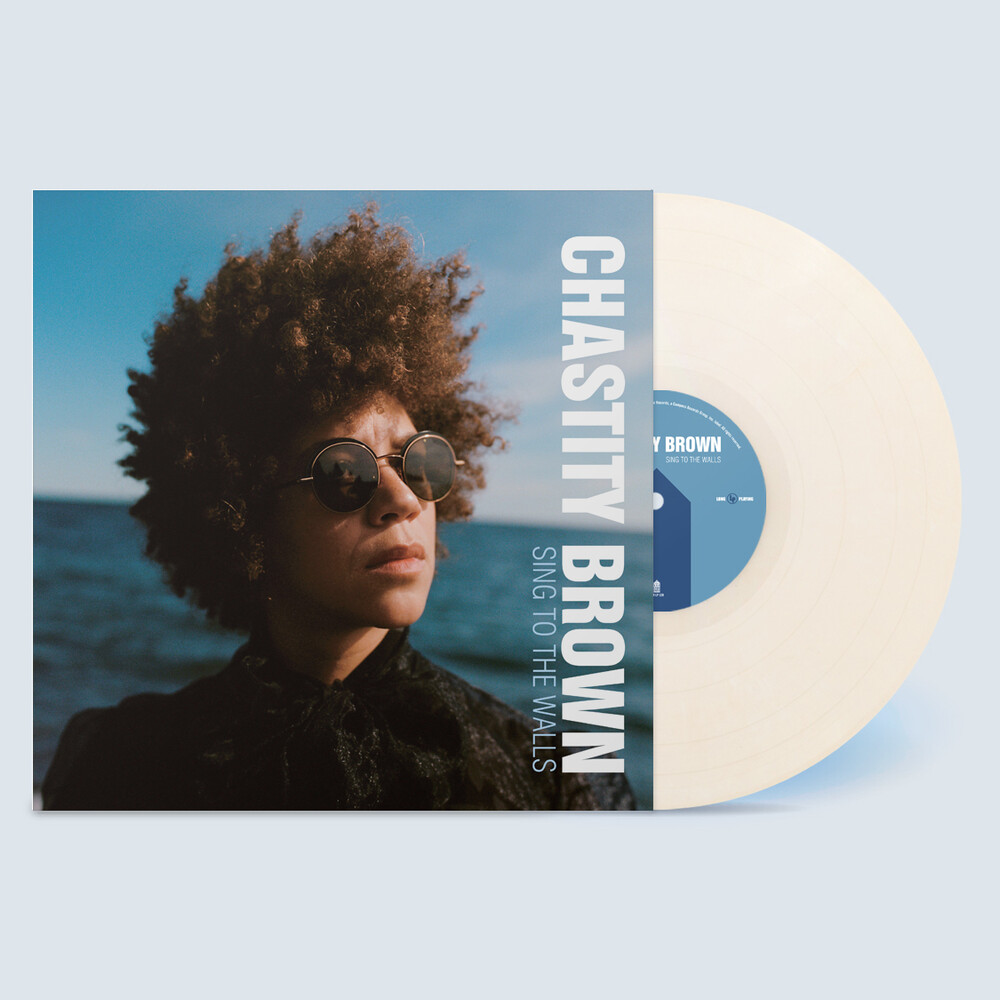 Chastity Brown - Sing To The Walls - Ivory [Colored Vinyl] (Ofgv) (Wht)