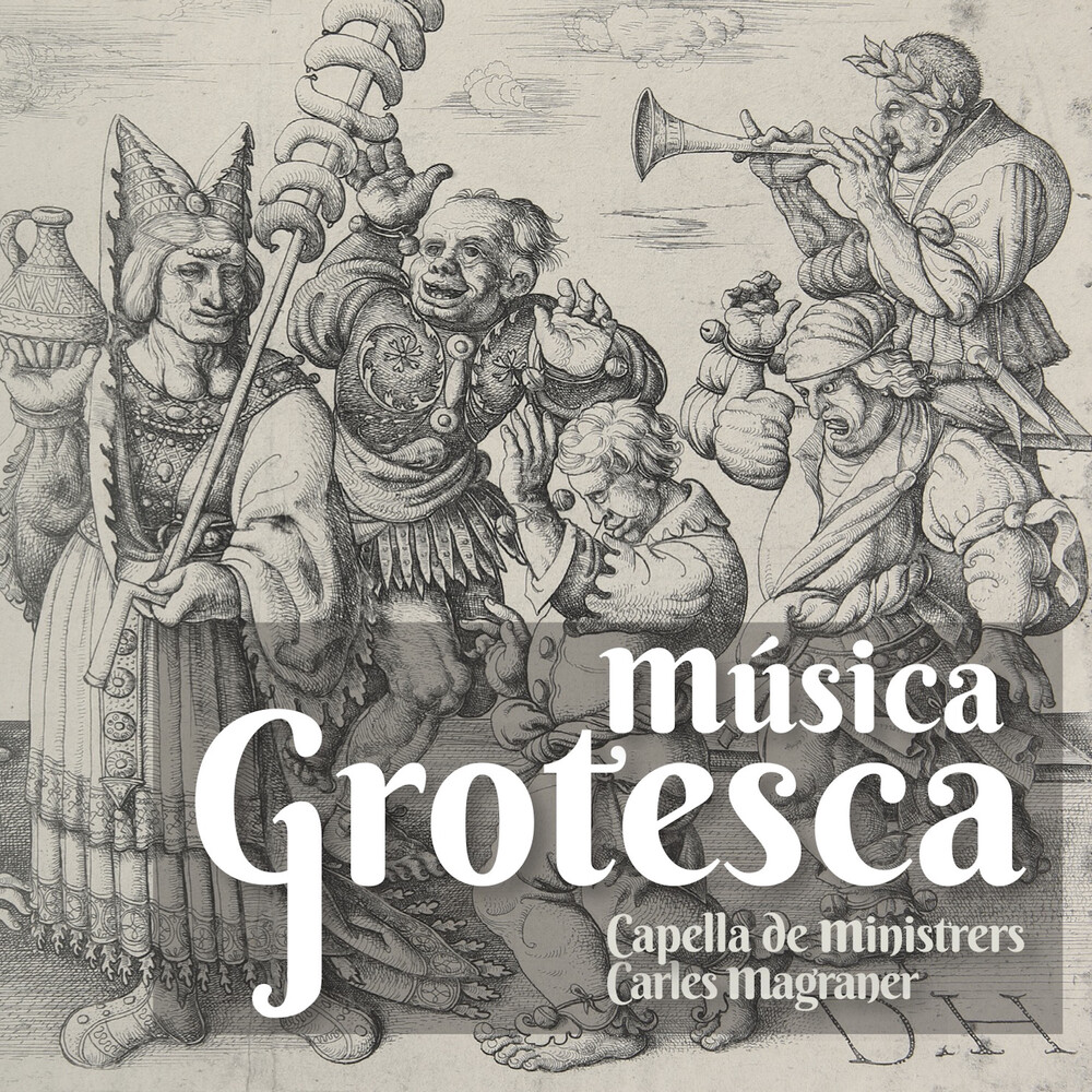 Magraner / Capella De Ministrers - Musica Grotesca