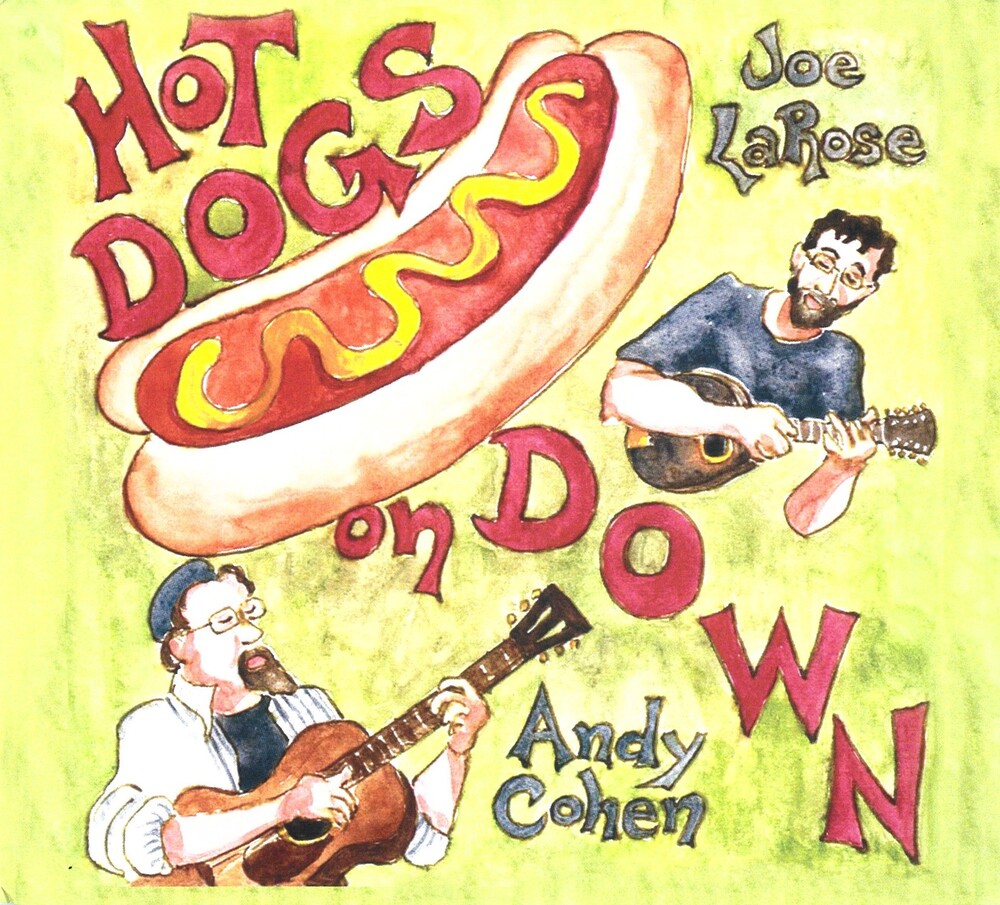 Andy Cohen  / La Rose,Joe - Hot Dogs On Down [Digipak]