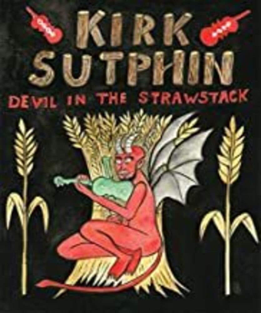 Kirk Sutphin - Devil In The Strawstack