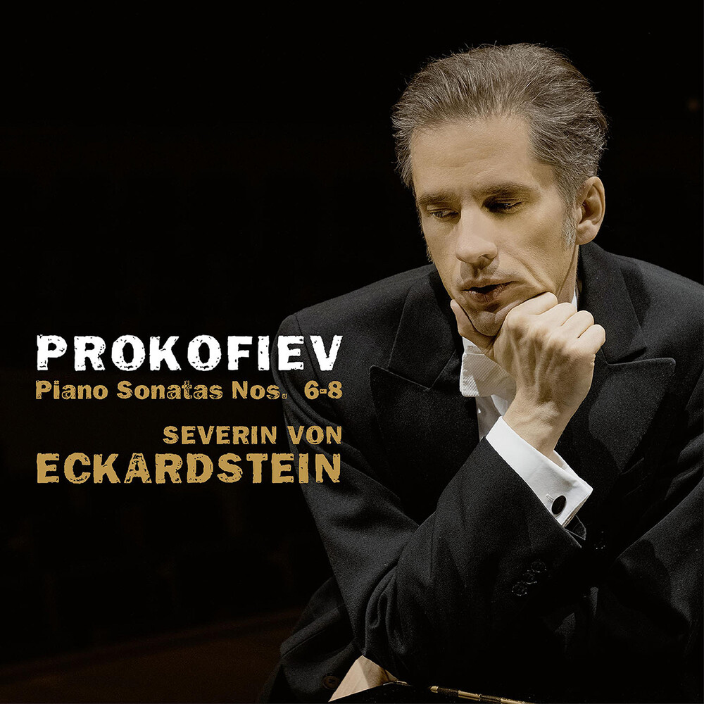 Prokofiev / Eckardstein - Piano Sonatas 6-8
