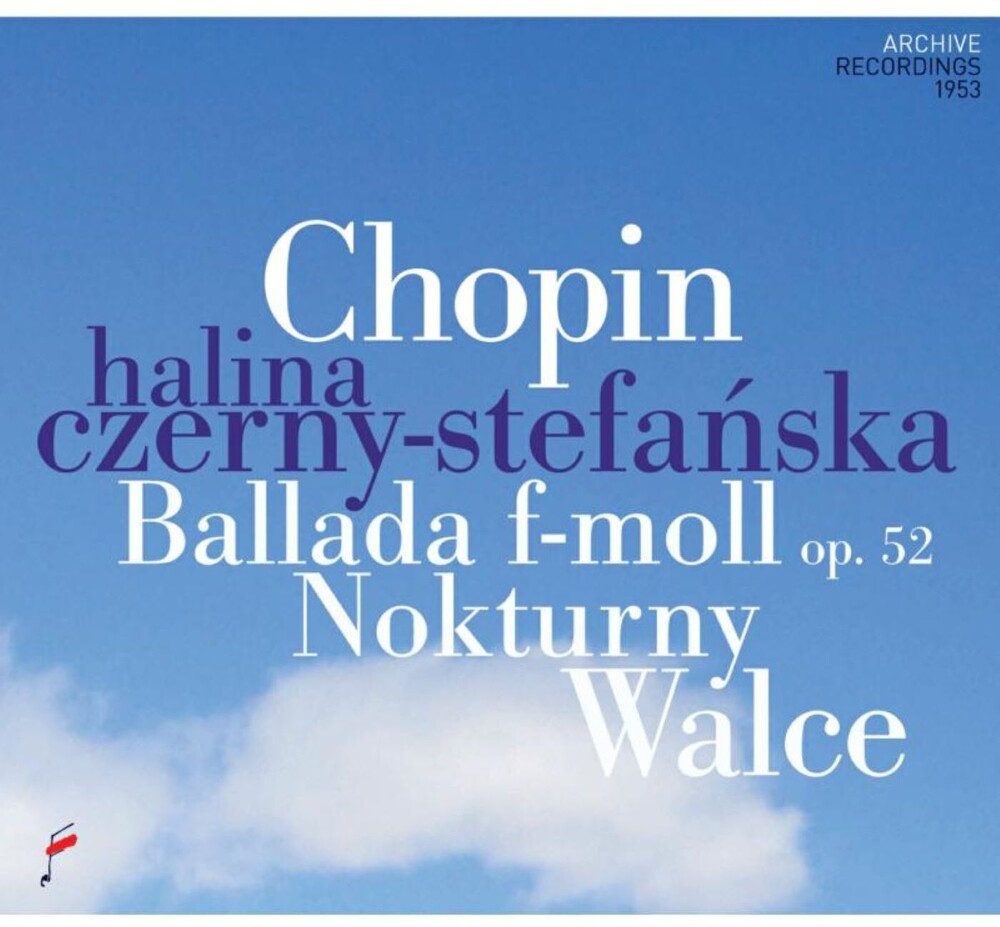 Stefanska-Halina Czerny - Chopin: Ballades, Nocturnes And Waltzes
