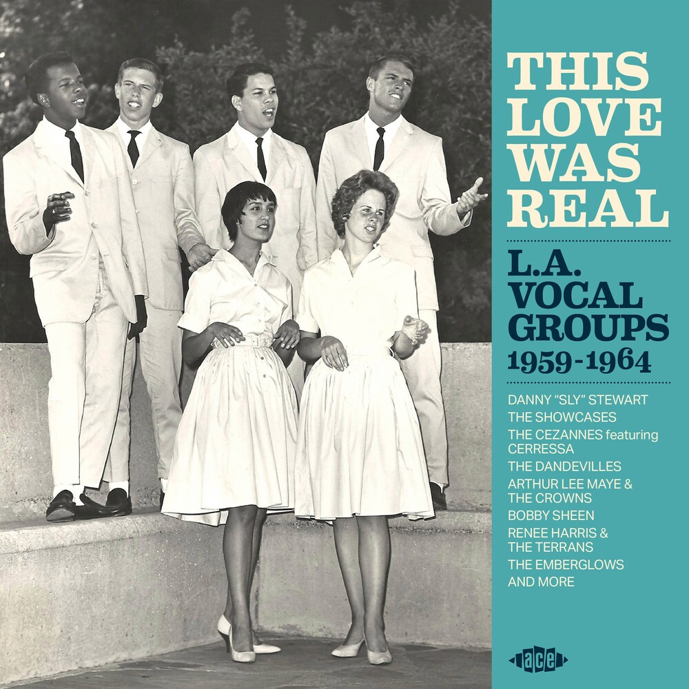 This Love Was Real: La Vocal Groups 1959-1964 - This Love Was Real: La Vocal Groups 1959-1964 (Uk)