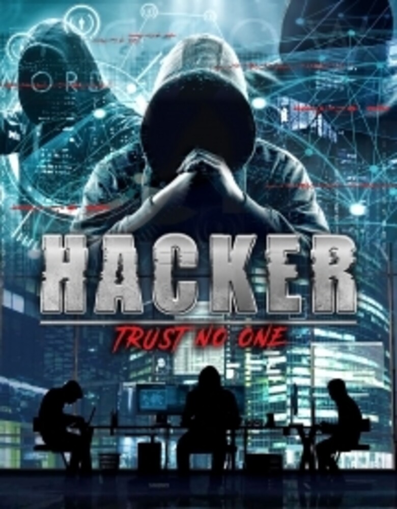Hacker: Trust No One - Hacker: Trust No One
