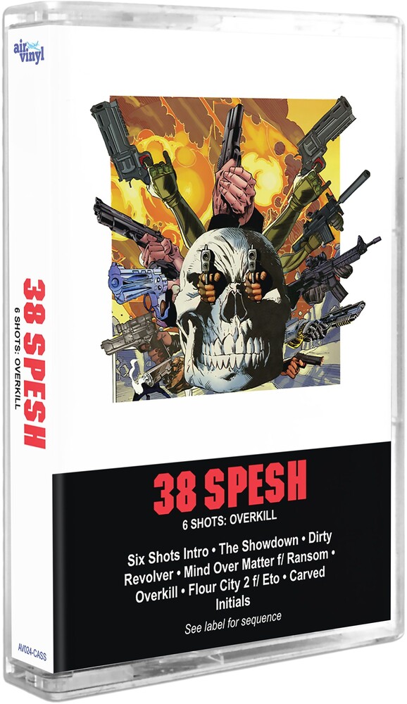 38 Spesh - 6 Shots: Overkill