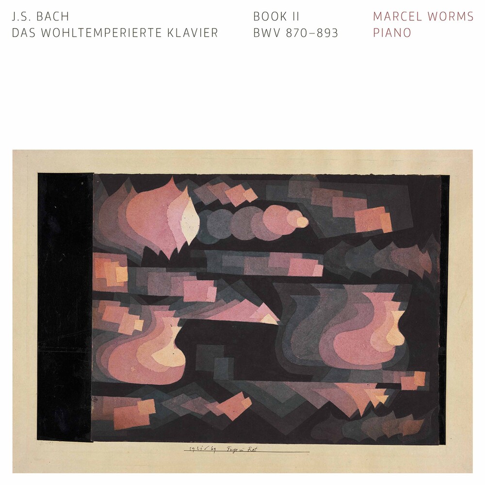 Marcel Worms - Das Wohltemperierte Klavier