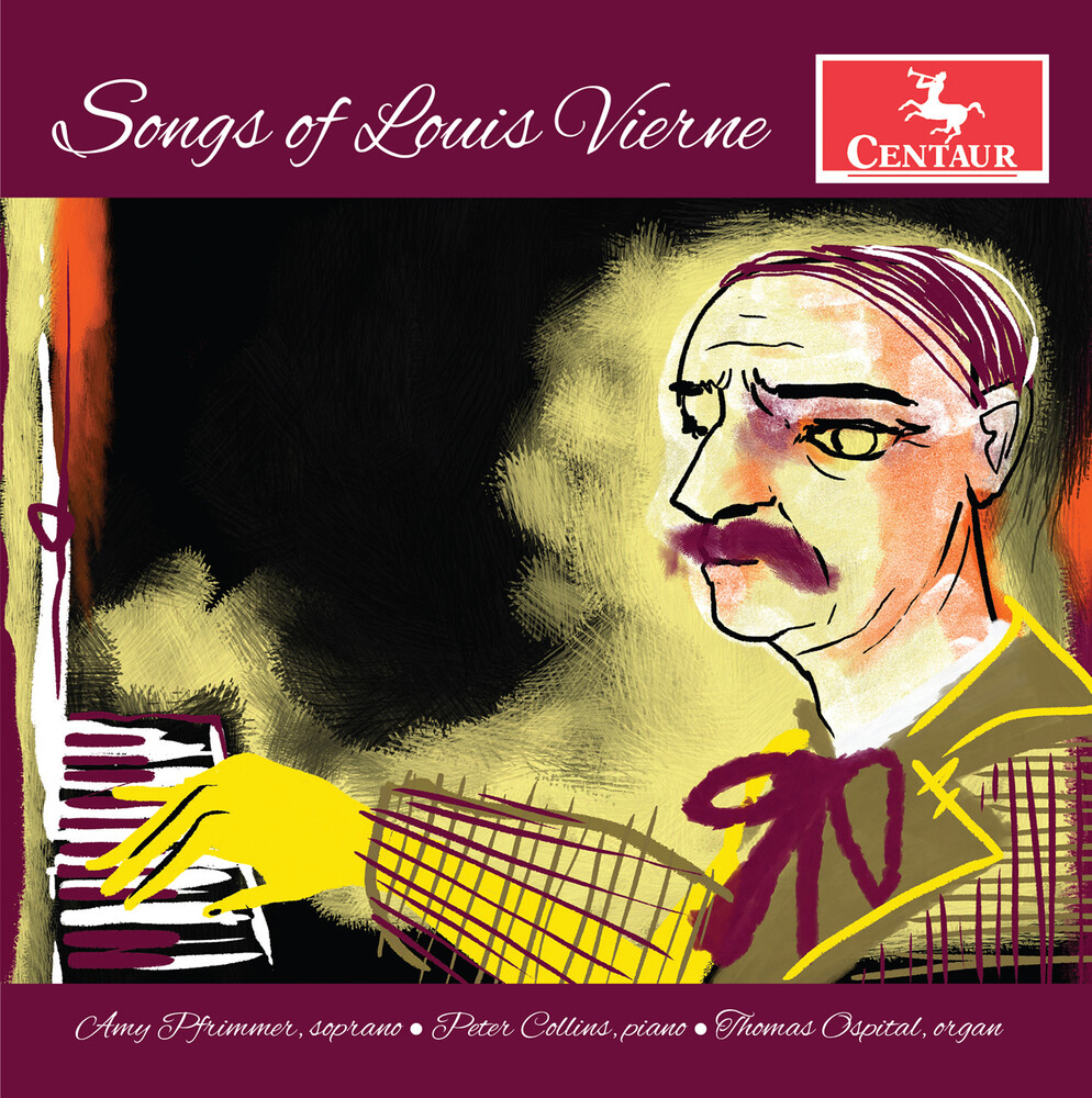 Vierne / Pfrimmer / Ospital - Songs Of Louis Vierne