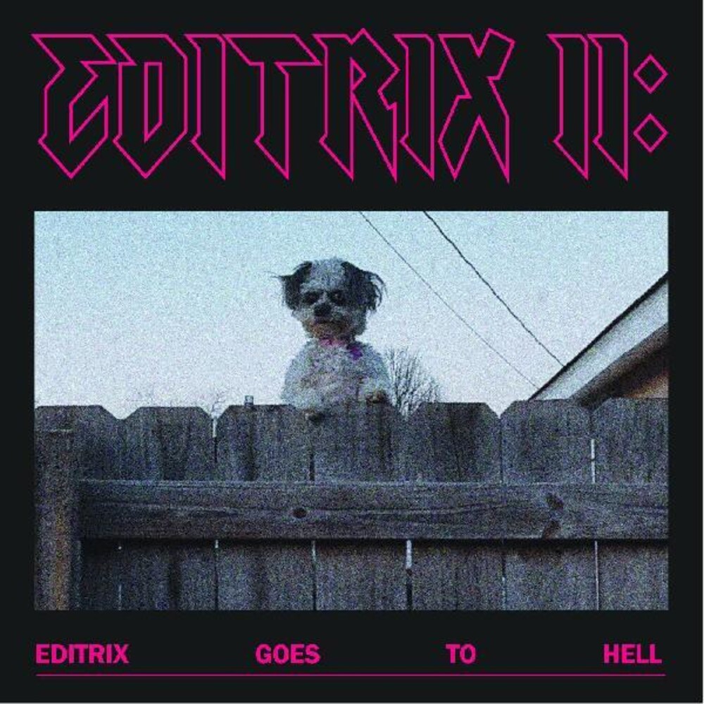 Editrix - Editrix Ii: Editrix Goes To Hell