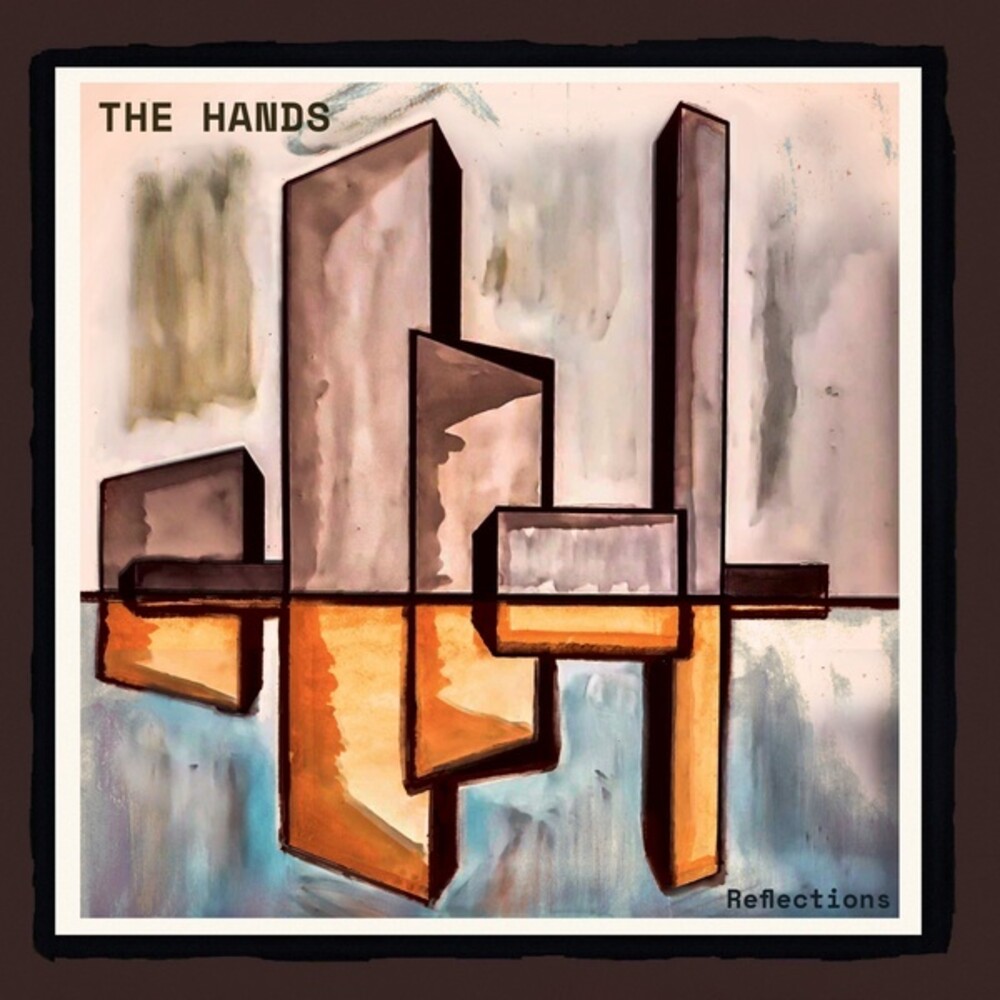 The Hands - Reflections