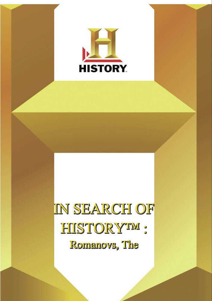 History - in Search of History: Romanovs - History - In Search Of History: Romanovs / (Mod)