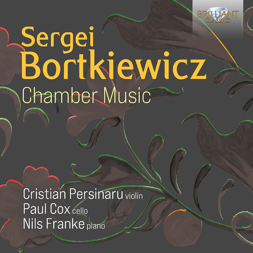 Persinaru / Bortkiewicz - Chamber Music