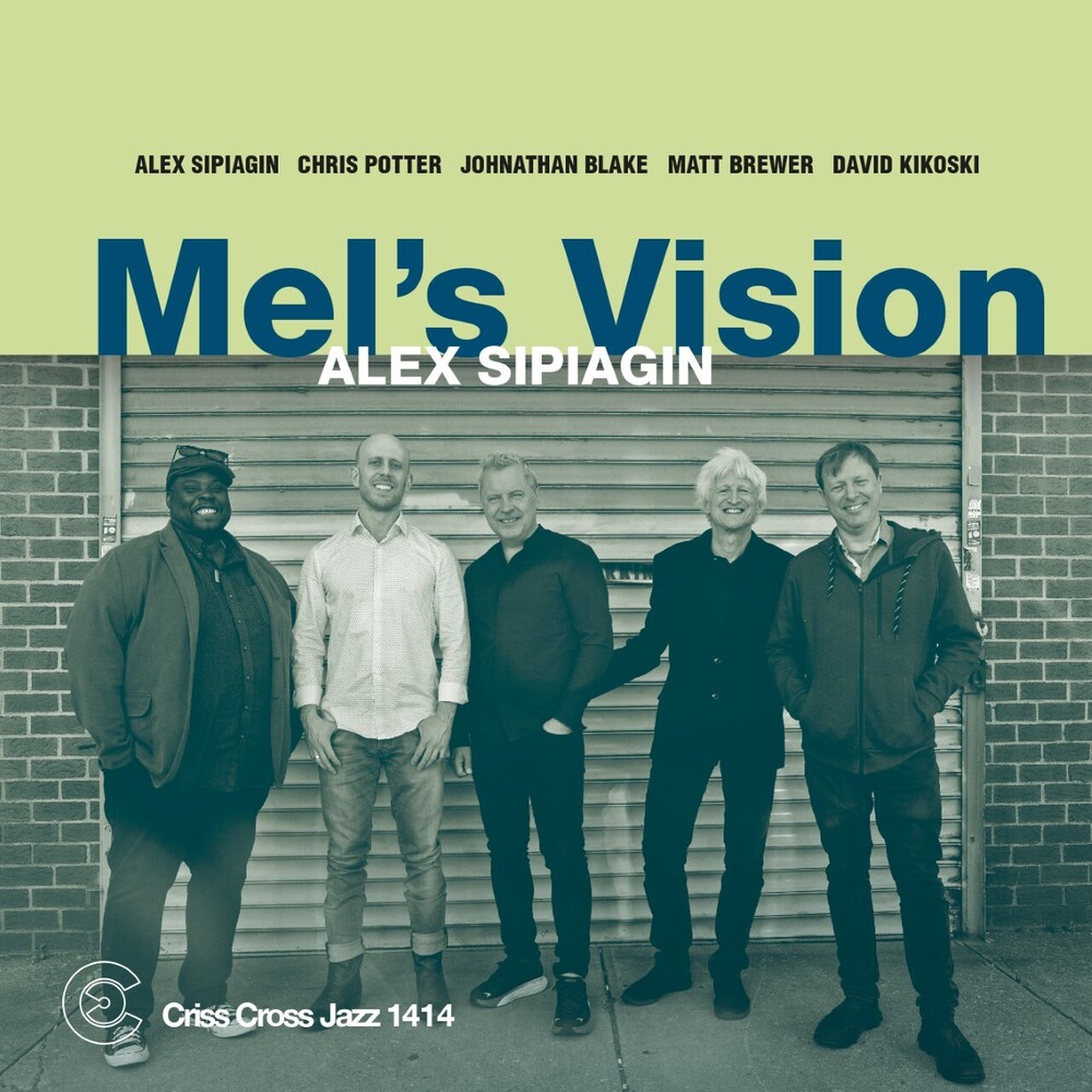 Alex Sipiagin  Quintet - Mel's Vision