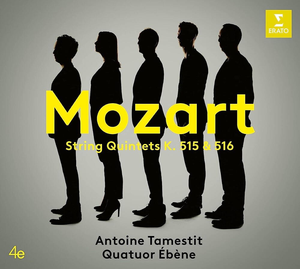 Mozart / Tamestit, Antoine / Quatuor Ebene - Mozart: String Quintets K.515 & K. 516