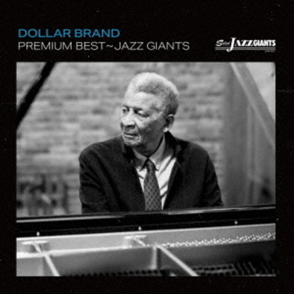 Dollar Brand - Premium Best - Jazz Giant: Dollar Brand (Jpn)