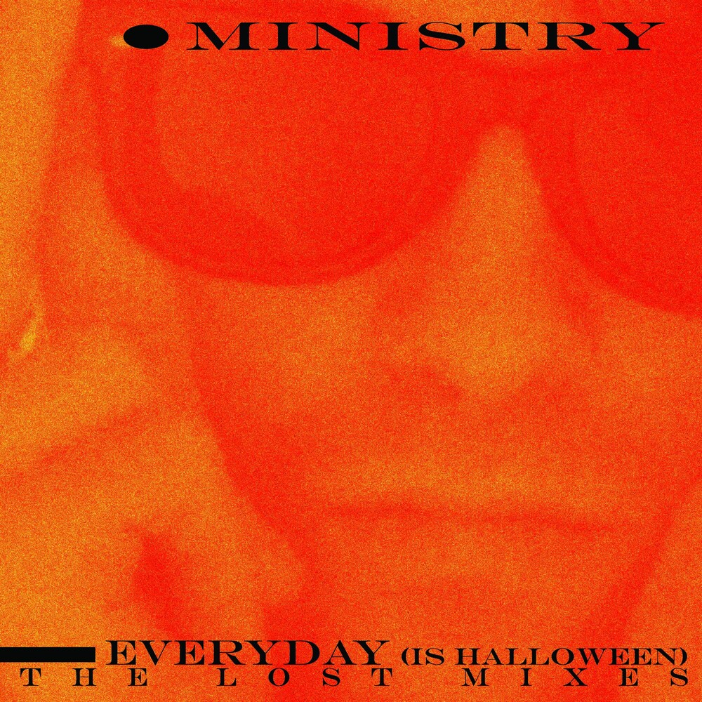 Ministry - Everyday (Is Halloween) - The Lost Mixes [Colored Vinyl]