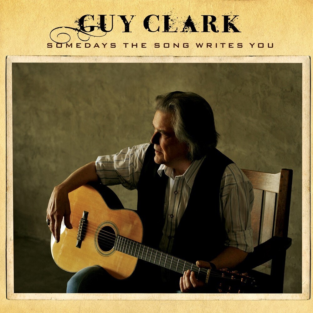 Guy Clark - Somedays The Song Writes You (Birchwood Vinyl)