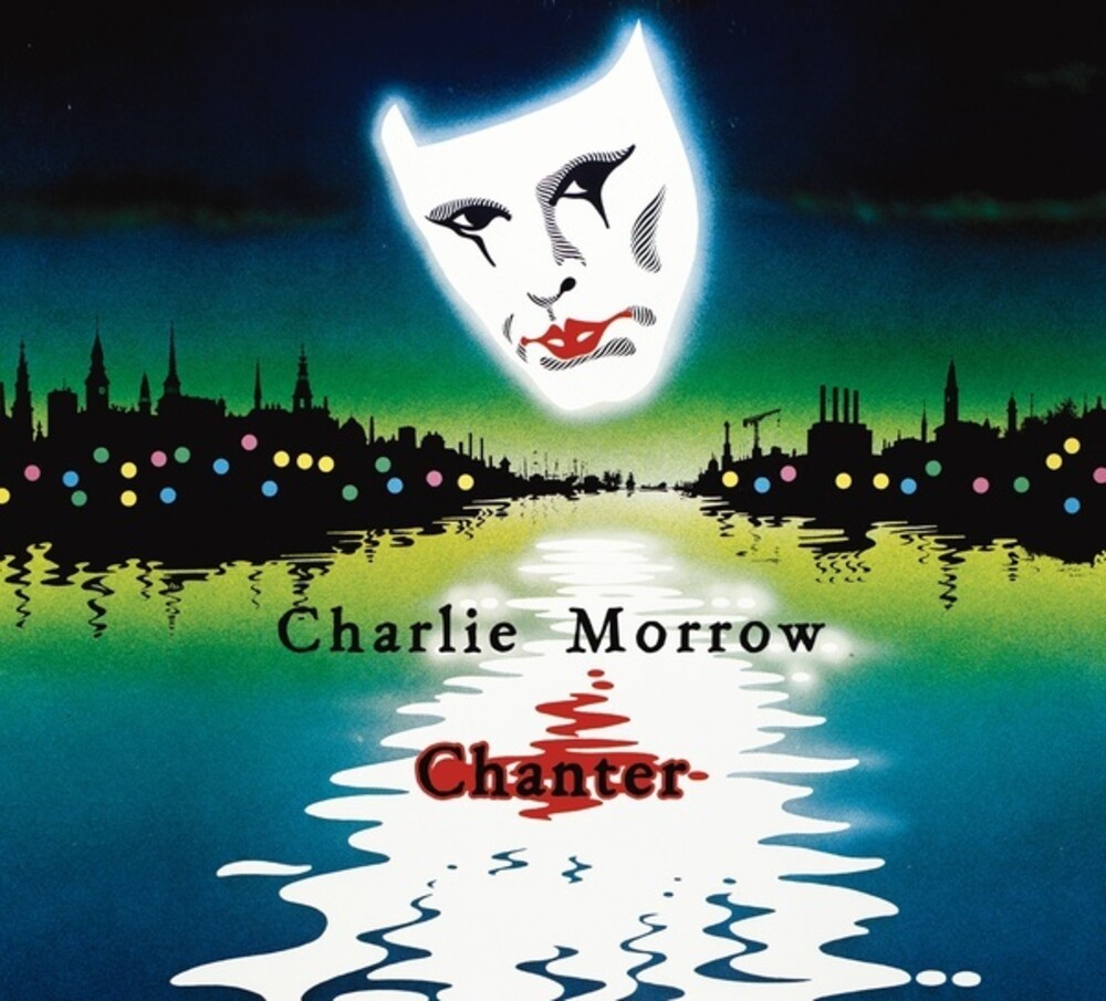 Charlie Morrow - Chanter