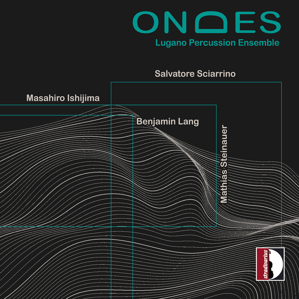 Ishijima / Lang / Lugano Percussion Ensemble - Ondes