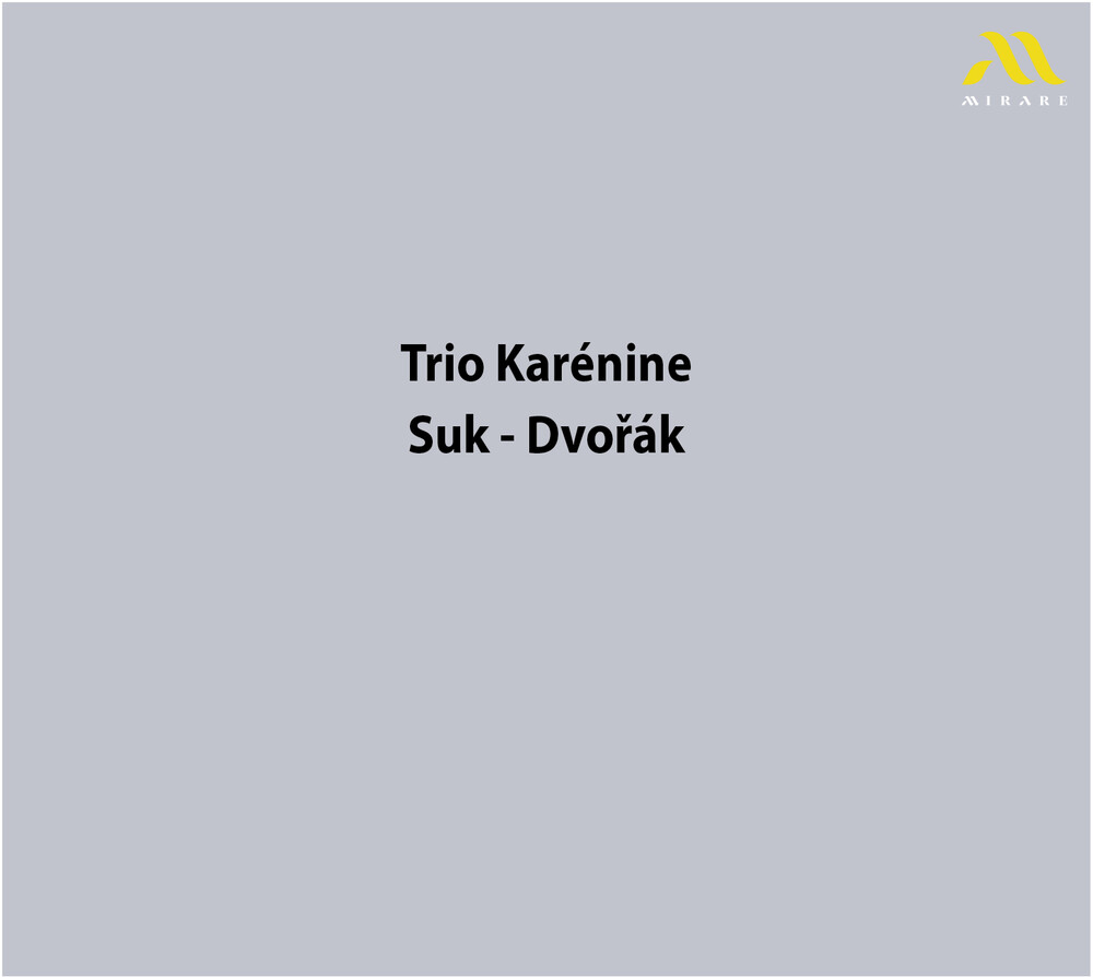 Trio Karenine - Suk - Dvorak