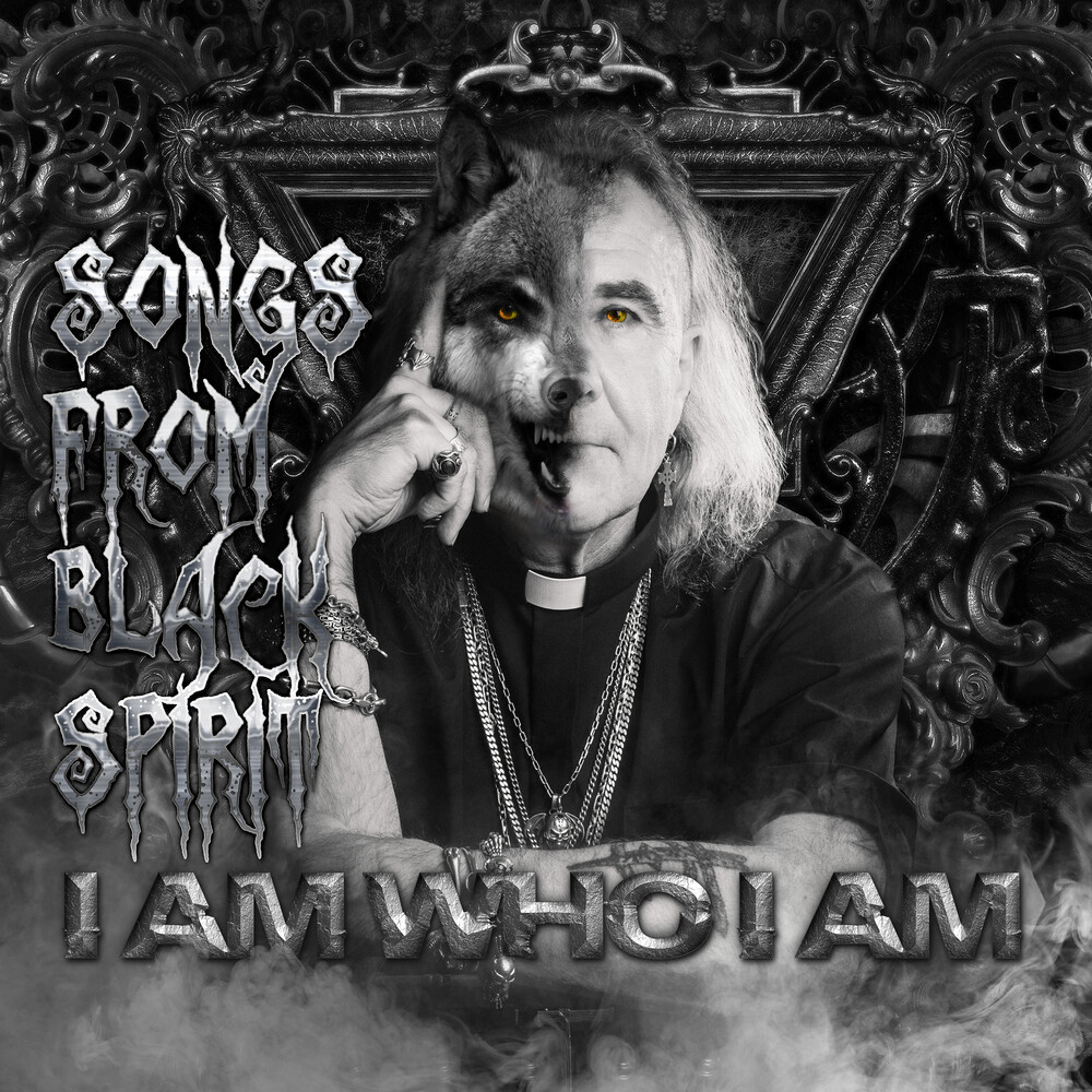 Songs From Black Spirit - I Am Who I Am