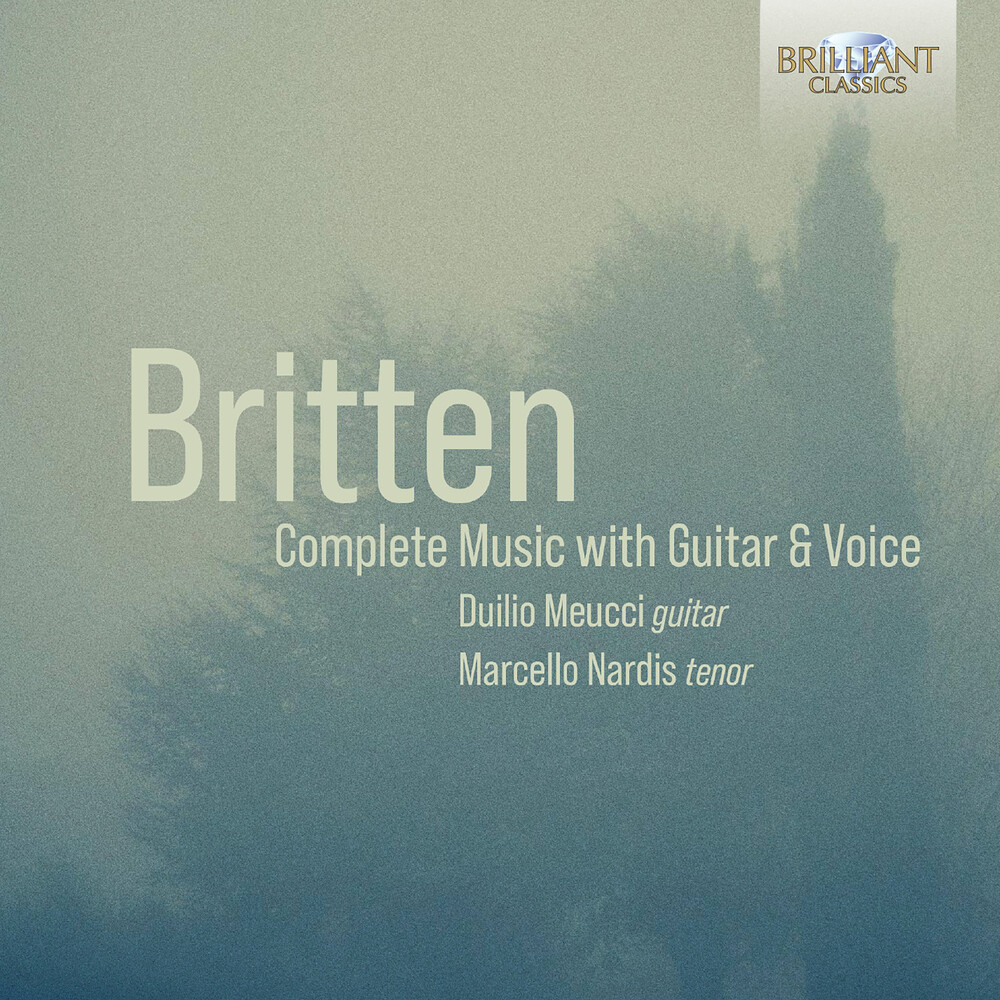 Britten / Meucci / Nardis - Complete Guitar & Voice