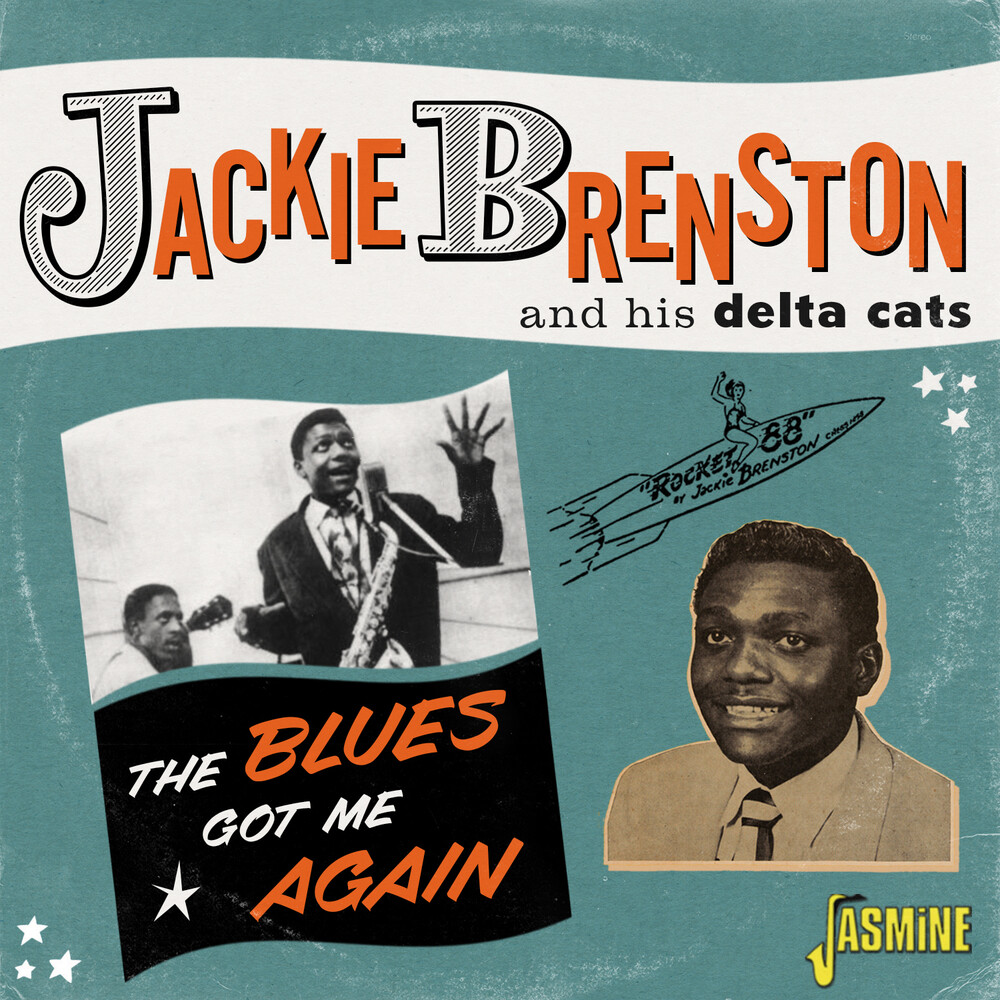 Jackie Brenston  & His Delta Cats - Blues Got Me Again: Singles 1951-1962 (Uk)