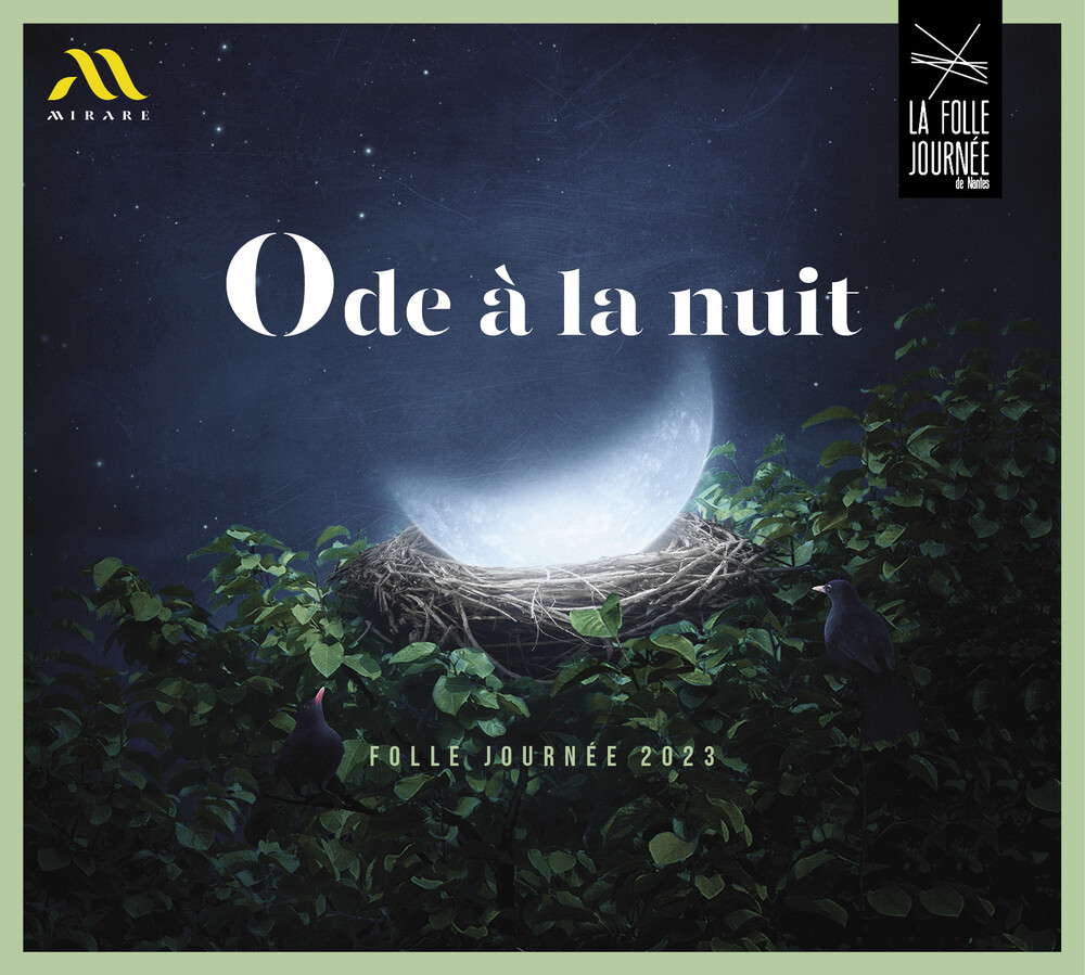 Ode A La Nuit - Folle Journee 2023 / Various - Ode A La Nuit - Folle Journee 2023 / Various