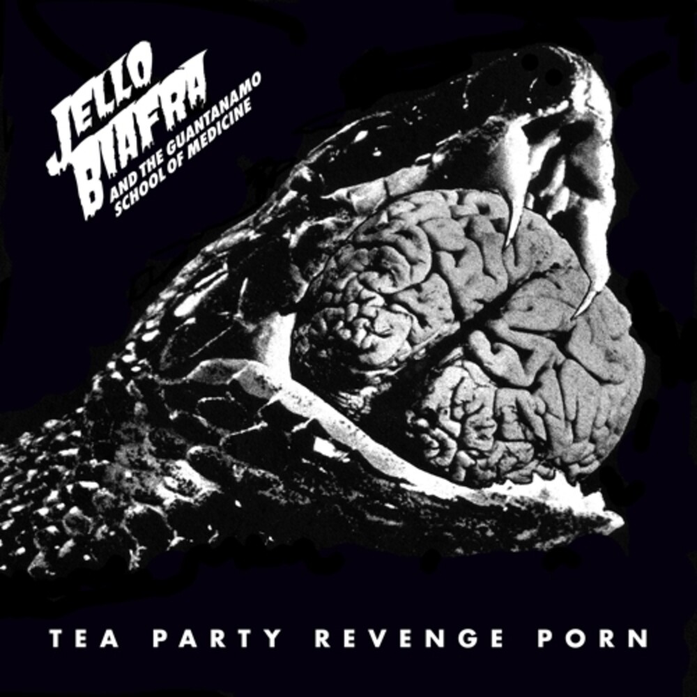 Jello Biafra  / Guantanamo School Of Medicine - Tea Party Revenge Porn