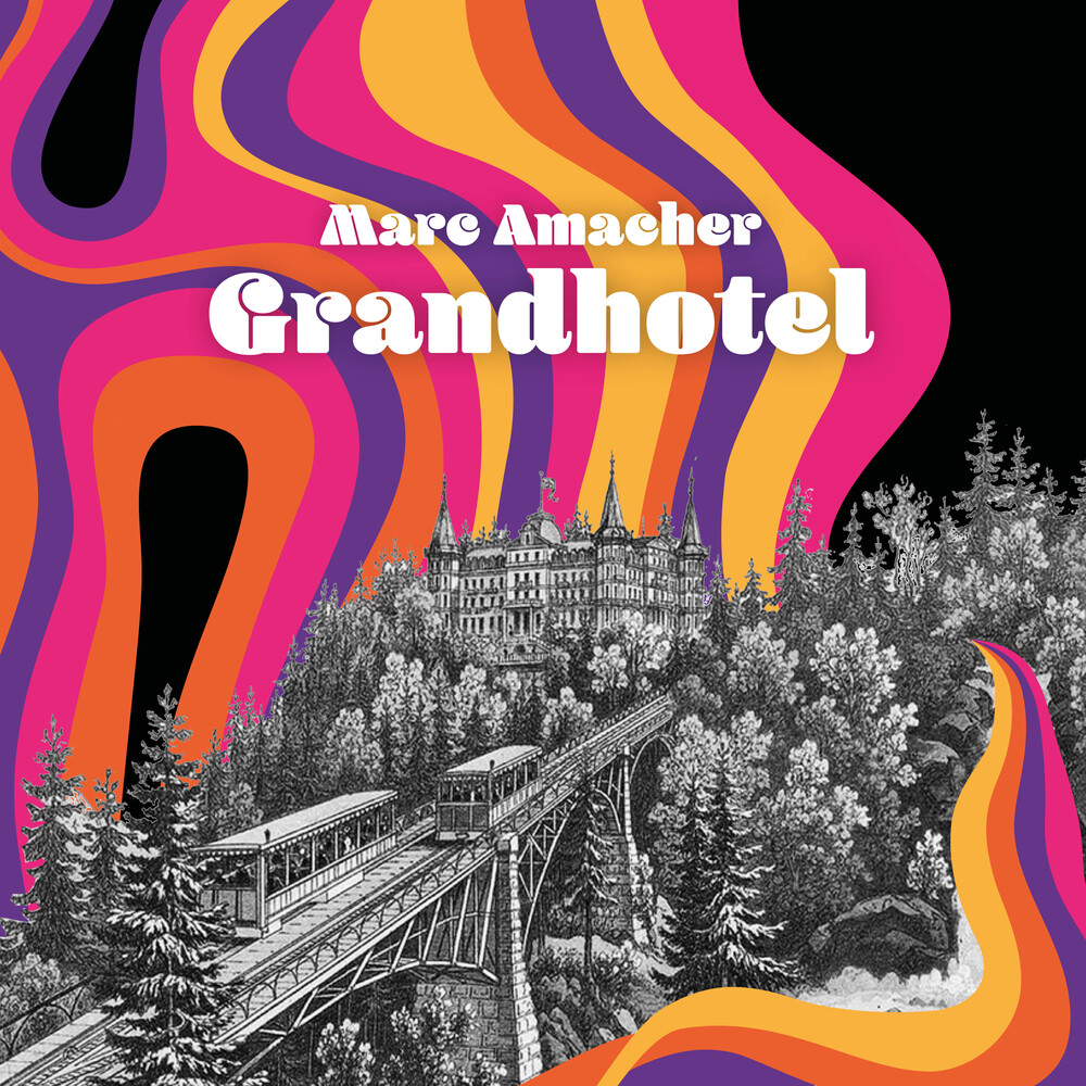 Marc Amacher - Grandhotel (Uk)