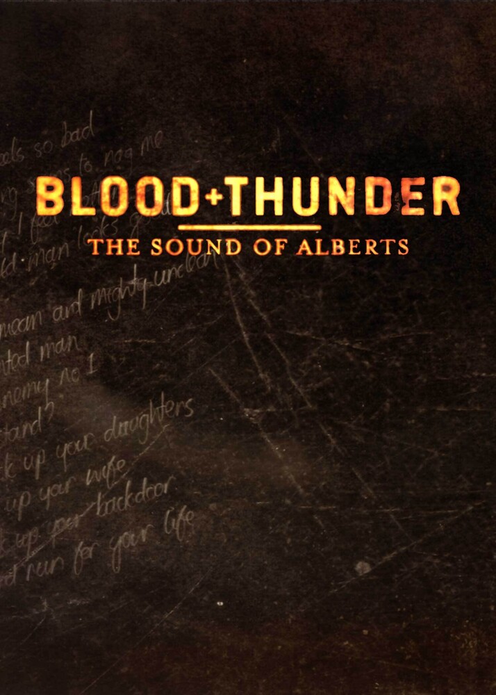 Blood + Thunder: The Sound of Alberts - Blood + Thunder: The Sound Of Alberts