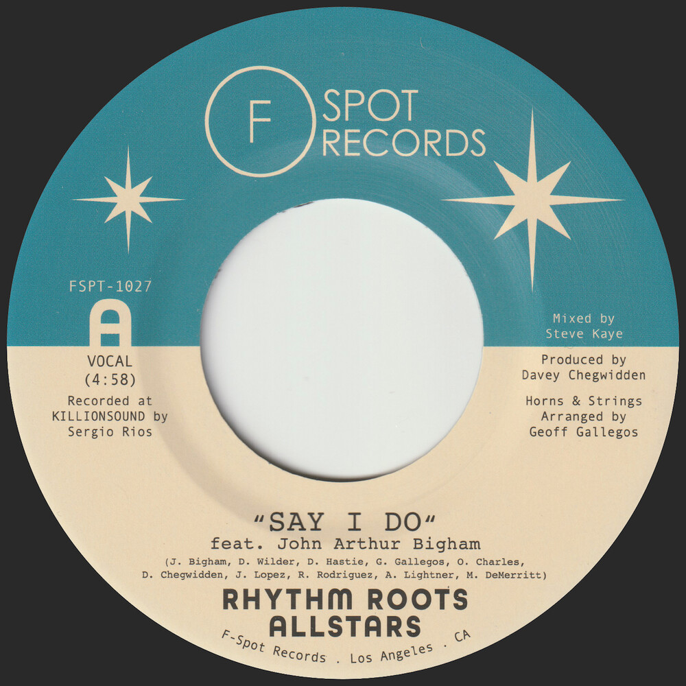 Rhythm Roots Allstars - Say I Do B/W Island Hustle