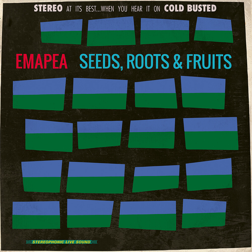 Emapea - Seeds Roots & Fruits [Reissue]