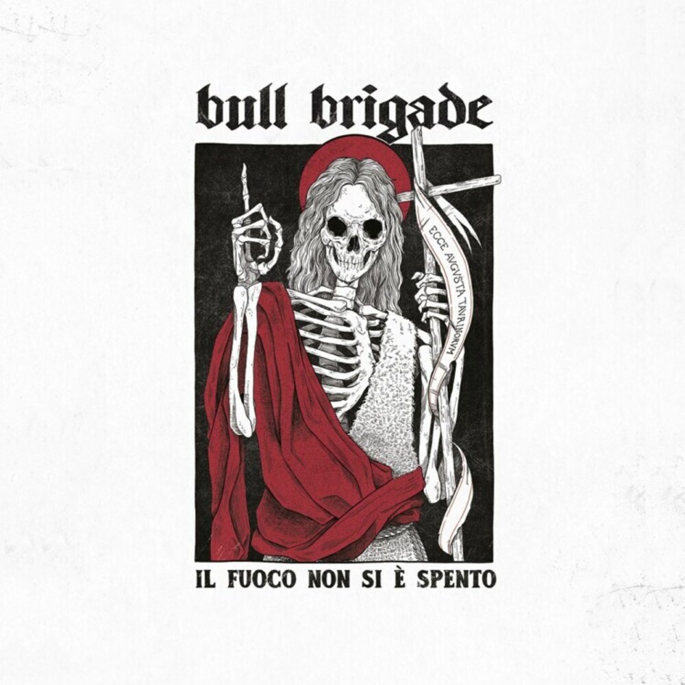 Bull Brigade - Il Fuoco Non Si E Spento