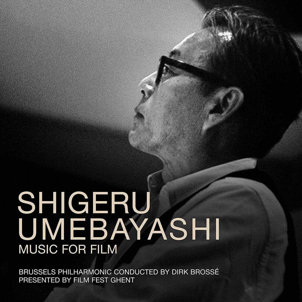 Dirk Brosse  / Brussels Philharmonic (Uk) - Shigeru Umebayashi: Music For Film (Uk)