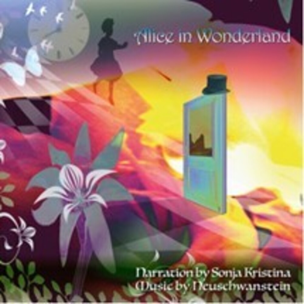 Neuschwanstein - Alice In Wonderland Featuring Sonja Kristina (Uk)