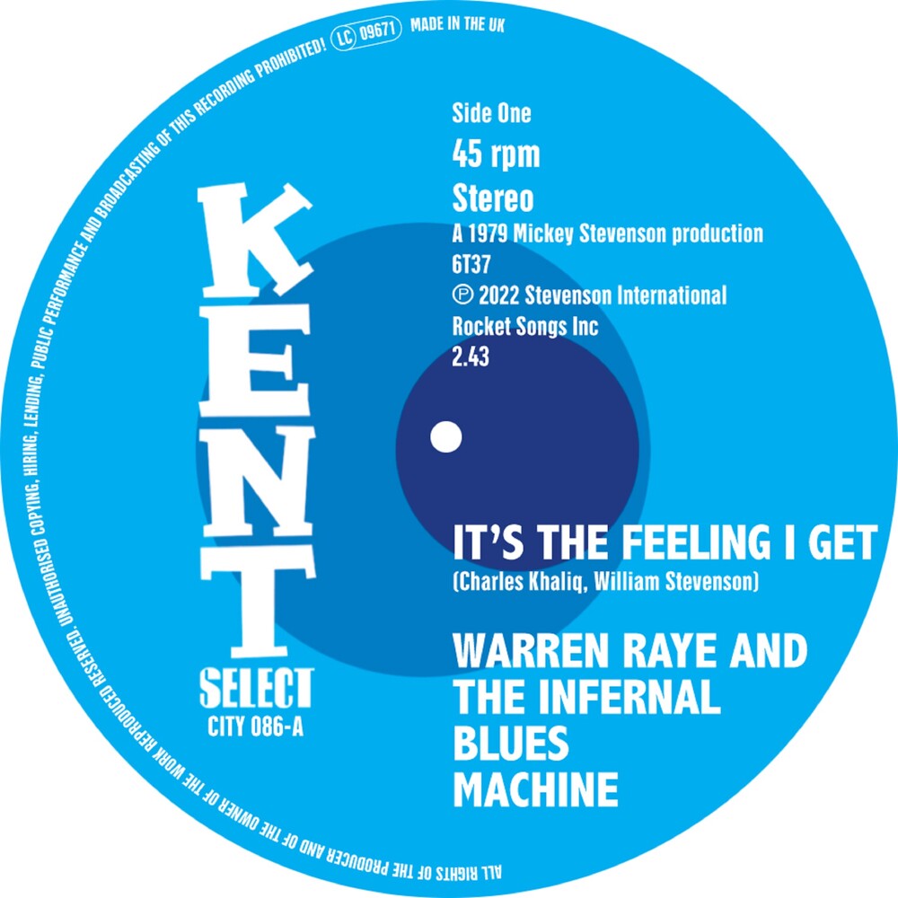 Raye, Warren & the Infernal Blues Machine - It's The Feeling I Get / I Can'T Turn You Down