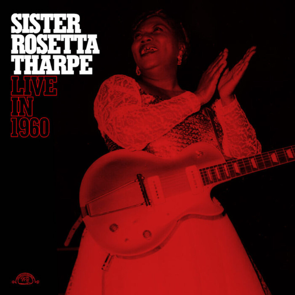 Sister Tharpe  Rosetta - Live In 1960 - Transparent Red [Colored Vinyl] (Red)