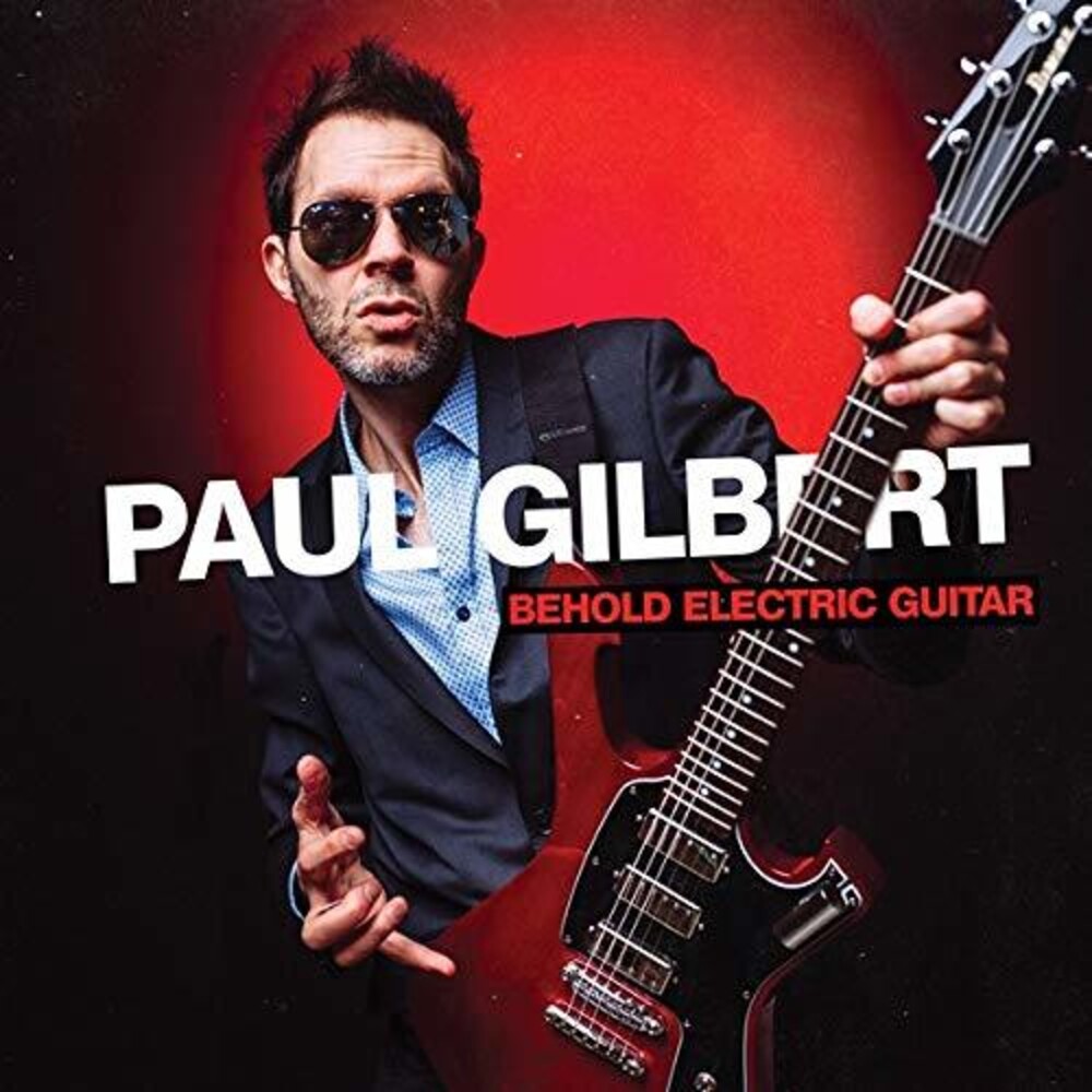 Paul Gilbert - Behold Electric Guitarr (Japanese Bonus Material)
