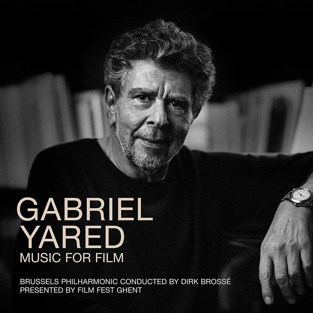 Dirk Brosse  / Brussels Philharmonic (Uk) - Gabriel Yared: Music For Film (Uk)
