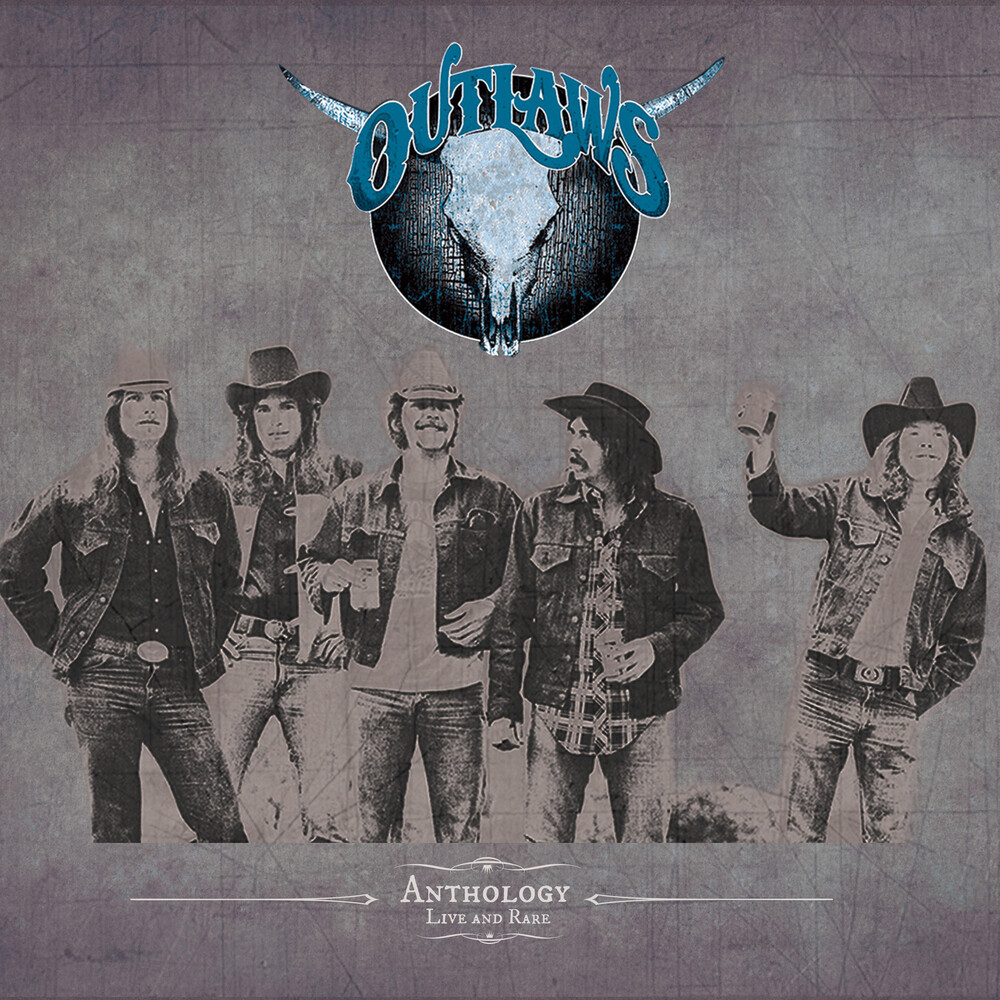 The Outlaws - Anthology - Live & Rare