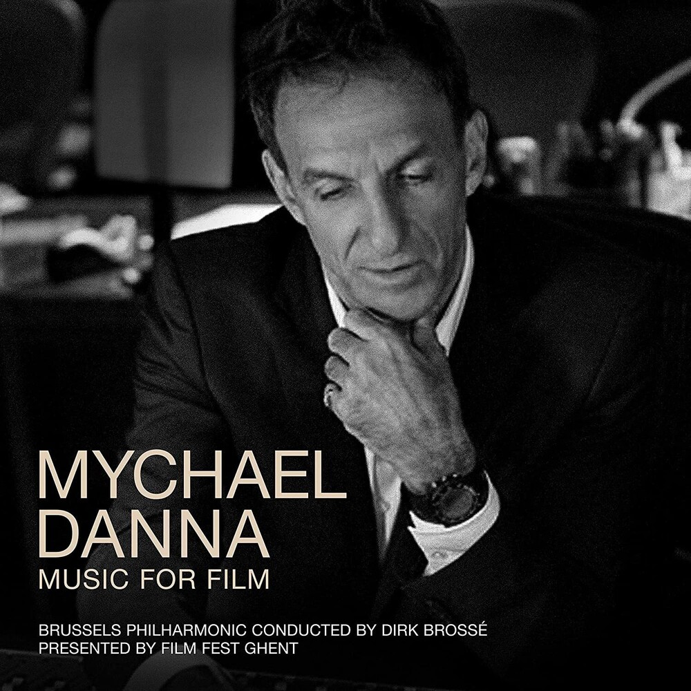 Dirk Brosse  / Brussels Philharmonic (Uk) - Mychael Danna: Music For Film (Uk)