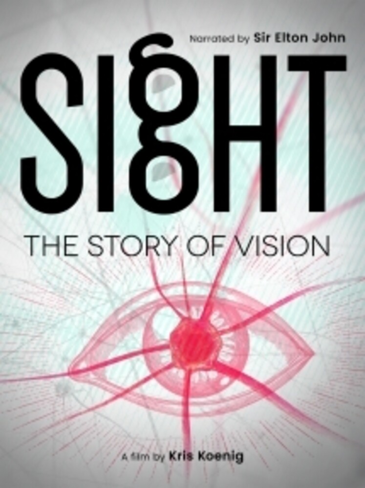 Sight: The Story of Vision - Sight: The Story Of Vision