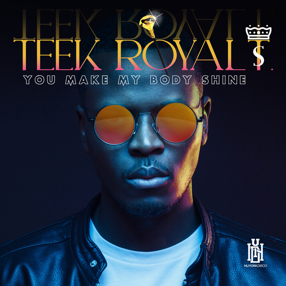 Teek Royal T. - You Make My Body Shine (Mod)
