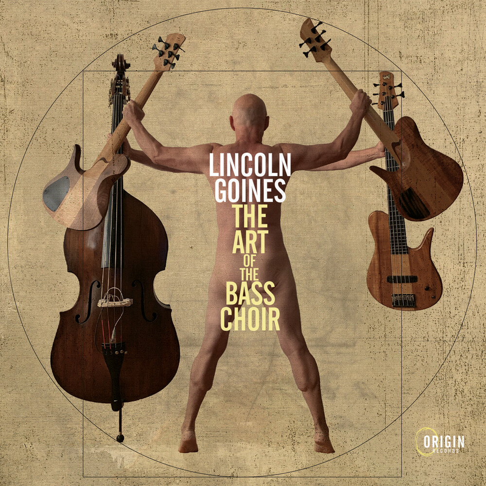 Lincoln Goines - Art Of The Bass Choir